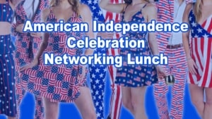 American Independence Networking Lunch